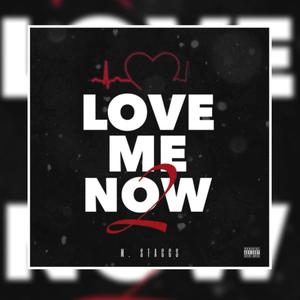 Love Me Now pt.2 (Explicit)