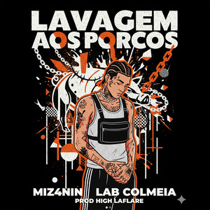 Lavagem Aos Porcos (Explicit)