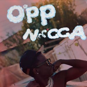 Opp Nigga (Explicit)