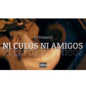 Ni Culos Ni Amigos (Explicit)