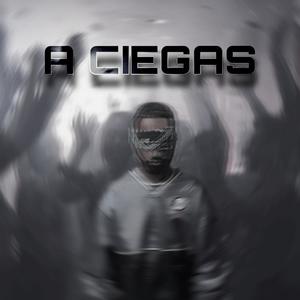 A Ciegas (feat. JVMPI) [Explicit]