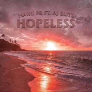 Hopeless (feat. Aj Blitz)