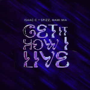 Get It How I Live (Explicit)