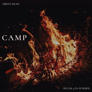 Camp Fire: Muzak 4 Da Summer (Explicit)