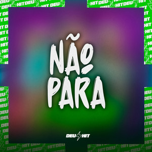 Não Para (Explicit)