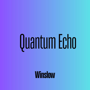 Quantum Echo