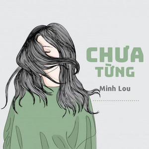 Chưa Từng (Inst.)