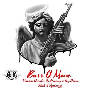 Buss A Move (feat. Ty Runway, Big Homie Rich & SYckcezzy) (Explicit)
