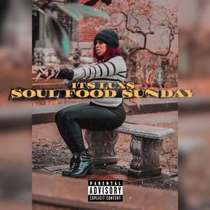 Soul Food Sunday (Explicit)