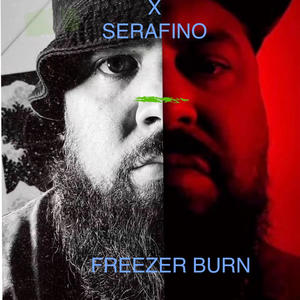 Freezer Burn (feat. Serafino & Rex Luger) [Explicit]