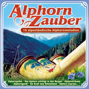 Alphorn Zauber