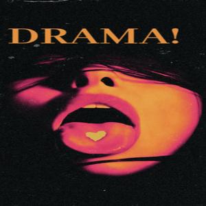 DRAMA! (Explicit)