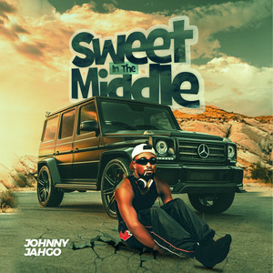 Sweet In The Middle (Explicit)