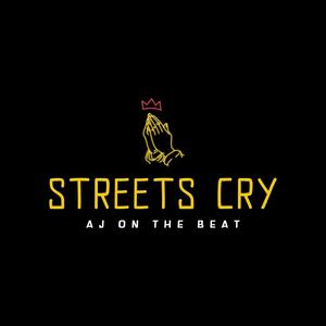 Streets Cry