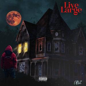 Live Large (Explicit)