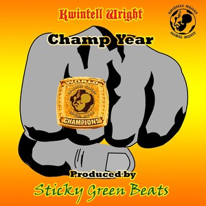Champ Year(feat. Sticky Green Beats)