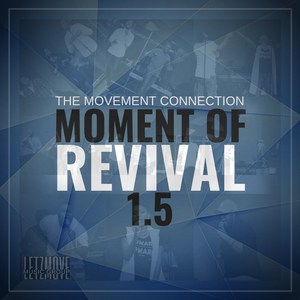 Moment of Revival 1.5