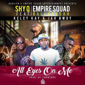 All eyes on me (feat. shy q & Empiresquad) [Explicit]