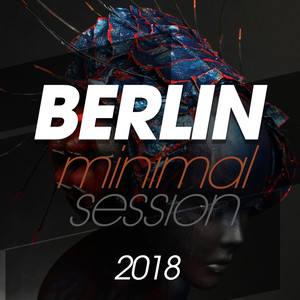 BERLIN MINIMAL SESSION 2018