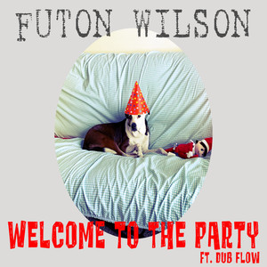 Welcome to the Party (Explicit)