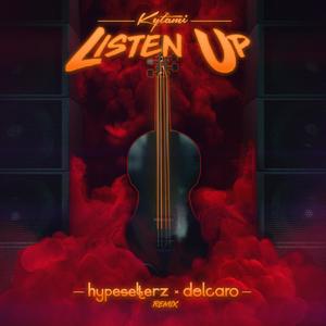 Listen Up (feat. Hypesetterz & Delcaro) (Hypesetterz & Delcaro Remix)
