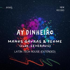 Ay Dinheiro (feat. LEVERAUX) (EXTENDED)