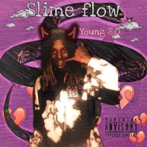 Slime Flow (YoungS.O) [Explicit]