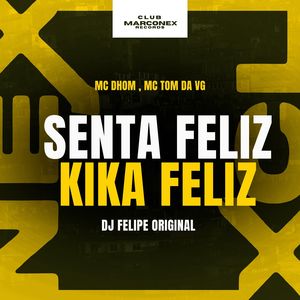 Senta Feliz Kika Feliz (Explicit)