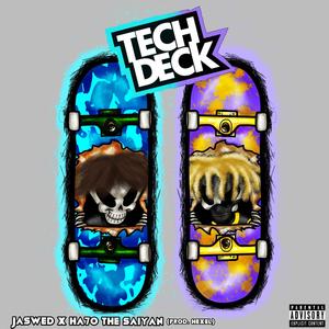 TECHDECK(feat. Ha7o The Saiyan) (Explicit)