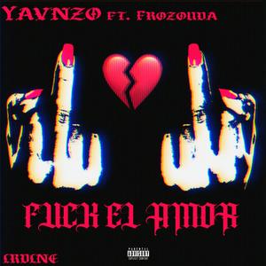 **** El Amor (feat. Frozouda) (Explicit)