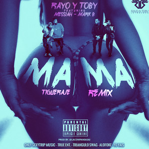 Mama Tigueraje Remix