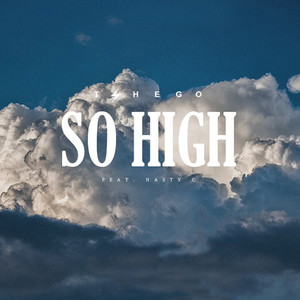 So High (feat. Nasty C)