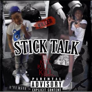 STICK TALK (Explicit)