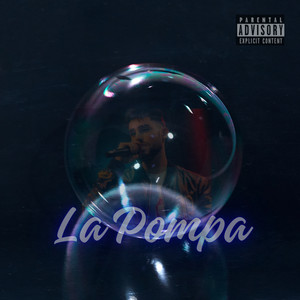 La Pompa (Explicit)