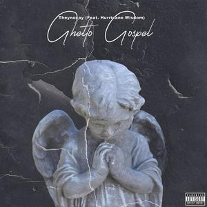 Ghetto Gospel (feat. Hurricane Wisdom) [Explicit]