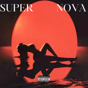 Super Nova (feat. Zae Datron) [Explicit]