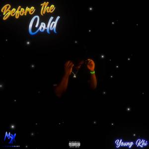 Before the Cold (Explicit)