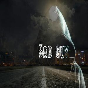 Bad Guy (Explicit)