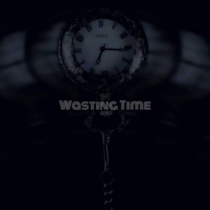 Wasting Time