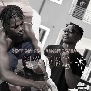 My Bro (feat. Sammy Exchange) (Explicit)