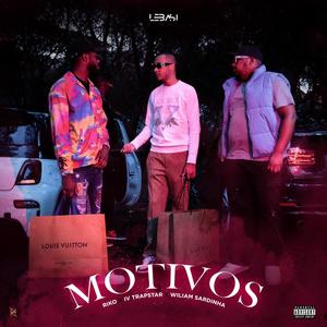 Motivos (feat. Riko Lebasi, Ivtrapstar & William Sardinha) (Explicit)