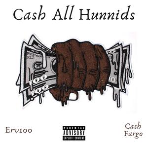 Cash All Hunnids (Explicit)