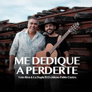 Me Dedique A Perderte