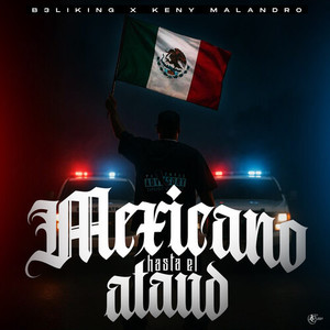 Mexicano Hasta El Ataud