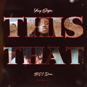 THIS THAT (feat. BGI Dean) [Explicit]