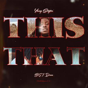 THIS THAT (feat. BGI Dean) (Explicit)