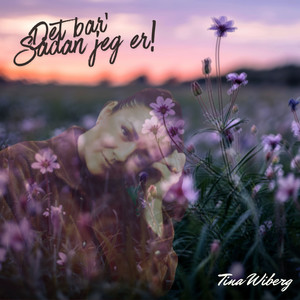 Det bar sådan jeg er