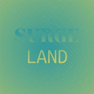 Surge Land