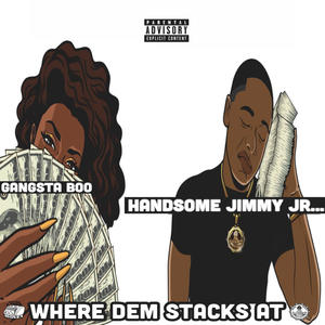 Where Dem Stacks At (Explicit)