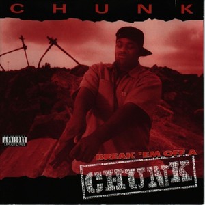 Break 'Em Off A Chunk (Explicit)